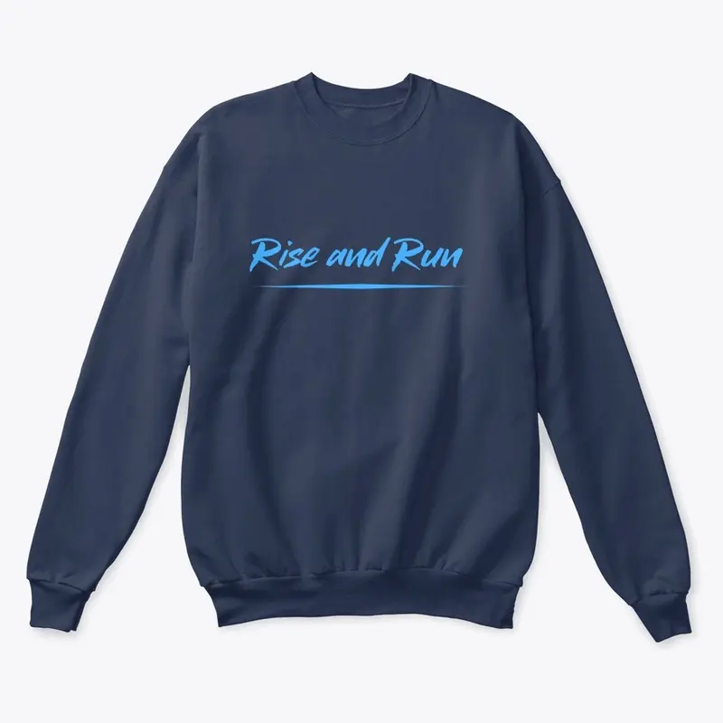 Rise and Run Motivation Wear