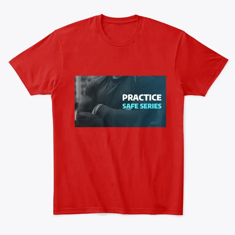 Practice Safe Series fitness motivation