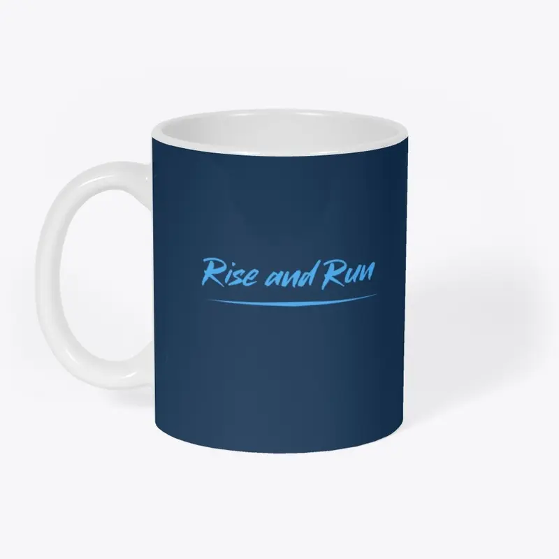 Rise and Run Motivation Wear