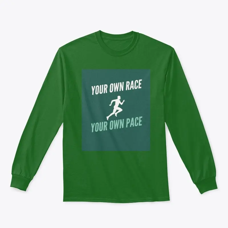 Your Own Race Your Own Pace sports wear